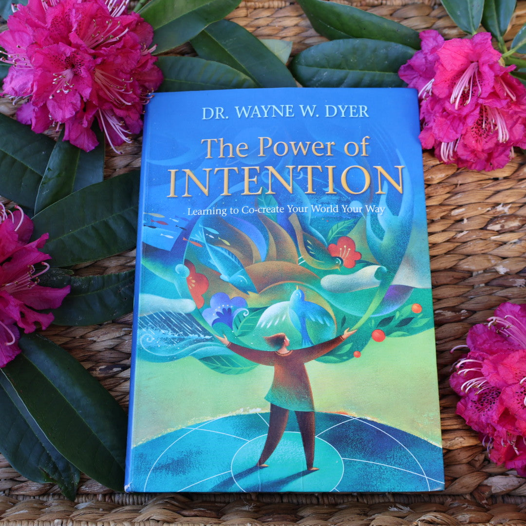 The Power of Intention - Wayne W. Dyer