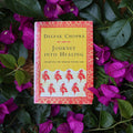 The Journey into Healing - Deepak Chopra