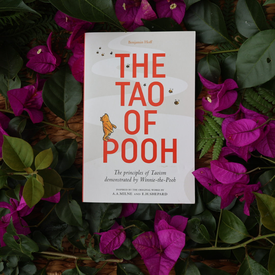 The Tao of Pooh - Benjamin Hoff