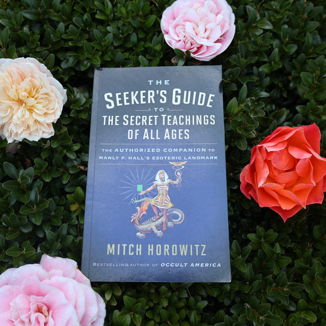The Seekers Guide to the secret teachings of all ages
