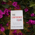 The Confidence Code - Katty Kay & Claire Shipman