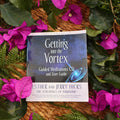 Getting into the Vortex - Esther and Jerry Hicks (with CD)